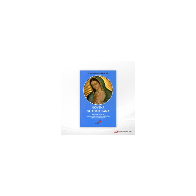 NOVENA GUADALUPANA SANTO ROSARIO – SAN PABLO