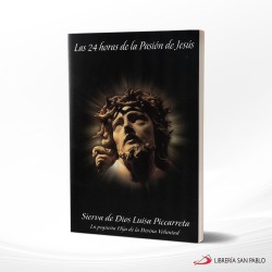 LAS 24 HORAS DE LA PASION DE JESUS – FIAT