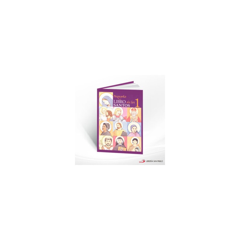 PEQUEÑO LIBRO DE LOS SANTOS 1 – SAN PABLO