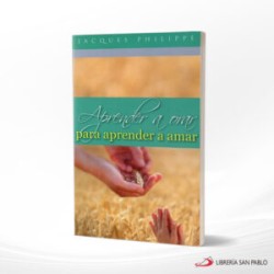 APRENDER A ORAR PARA APRENDER A AMAR – SAN PABLO