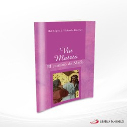 VIA MATRIS EL CAMINO DE MARIA – SAN PABLO