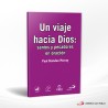 UN VIAJE HACIA DIOS SANTOS Y PECADORES EN ORACION VOL IV – SAN PABLO