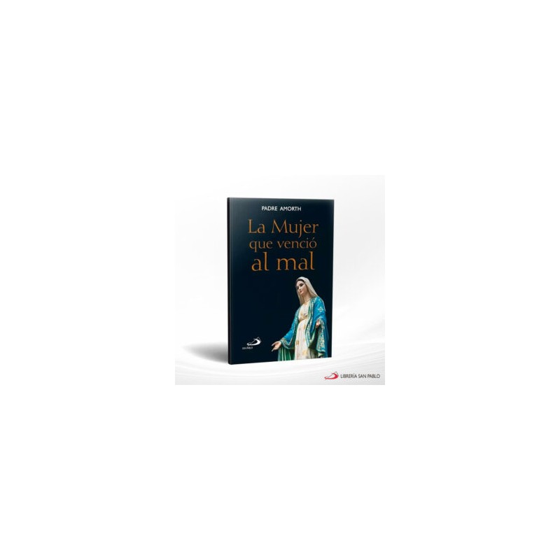 LA MUJER QUE VENCIO AL MAL – SAN PABLO