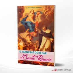 12 MANERAS DE REZAR EL SANTO ROSARIO – SAN PABLO