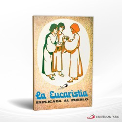 LA EUCARISTIA EXPLICADA AL PUEBLO – SAN PABLO