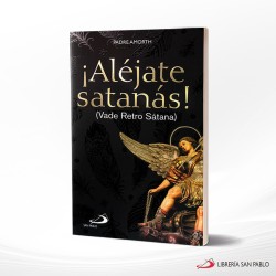 ALEJATE SATANAS – SAN PABLO