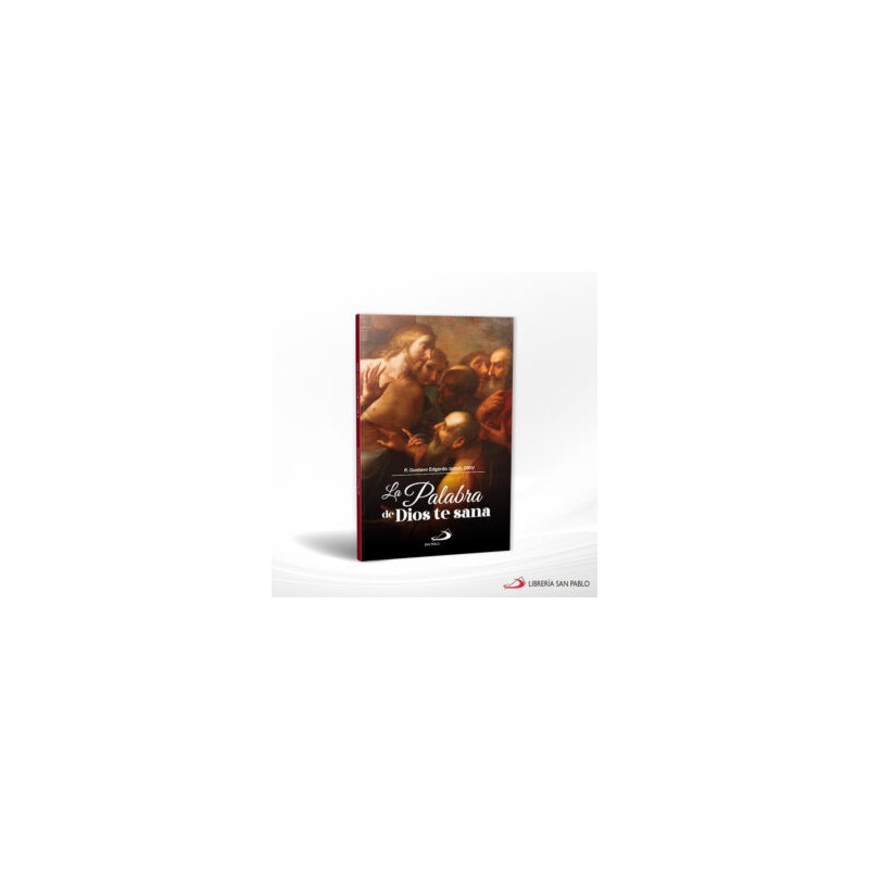 LA PALABRA DE DIOS TE SANA – SAN PABLO