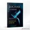 LUCHAR Y AMAR – SAN PABLO