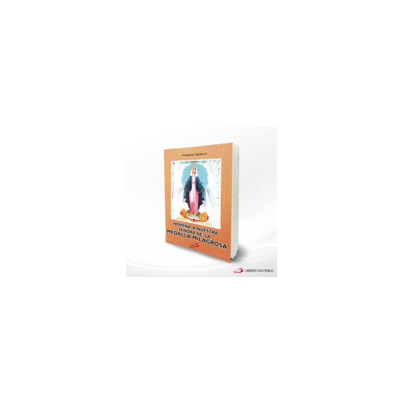 NOVENA A NUESTRA SEÑORA DE LA MEDALLA MILAGROSA – SAN PABLO