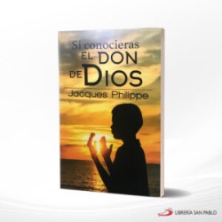 SI CONOCIERAS EL DON DE DIOS – SAN PABLO