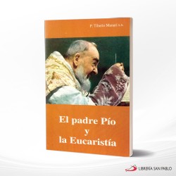 EL PADRE PIO Y LA EUCARISTIA – XAVERIANAS