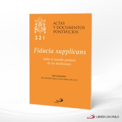 FIDUCIA SUPPLICANS 221 SOBRE SENTIDO PASTORAL DE LAS BENDICIONES – SAN PABLO