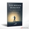 LOS MIEDOS HUMANOS PARA VIVIR CON LIBERTAD – SAN PABLO