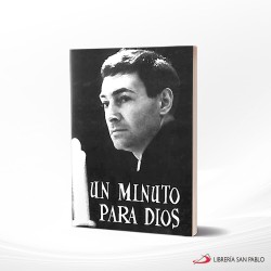 UN MINUTO PARA DIOS – SAN PABLO