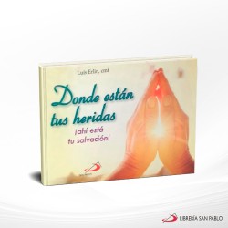 DONDE ESTAN TUS HERIDAS AHI ESTA TU SALVACION – SAN PABLO