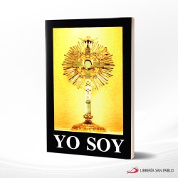 YO SOY MEDITACIONES EUCARISTICAS EN EL EVANGELIO – LA CRUZ