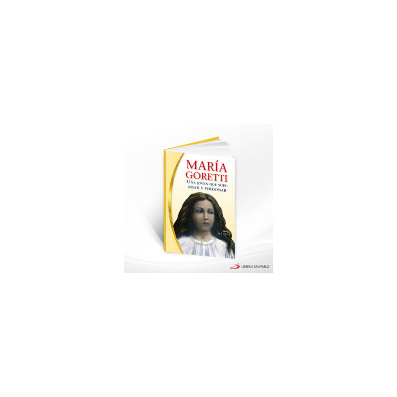 MARIA GORETTI UNA JOVEN QUE SUPO AMAR Y PERDONAR – SAN PABLO