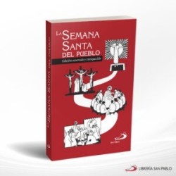 LA SEMANA SANTA DEL PUEBLO – SAN PABLO