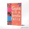 GUIA PARA UNA FAMILIA FELIZ – SAN PABLO