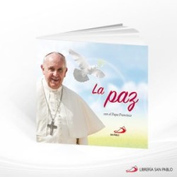 LA PAZ CON EL PAPA FRANCISCO – SAN PABLO