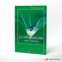 LA SOBREPROTECCION – SAN PABLO