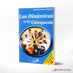 LAS DINAMICAS EN LA CATEQUESIS  3 – SAN PABLO