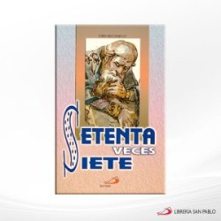 SETENTA VECES SIETE – SAN PABLO