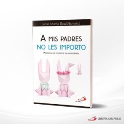 A MIS PADRES NO LES IMPORTO – SAN PABLO