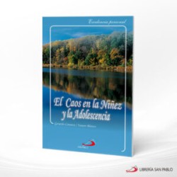 EL CAOS EN LA NIÑEZ Y LA ADOLESCENCIA – SAN PABLO