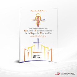 FORMACION BASICA LITURGICA PARA MINISTROS EXTRAORDINARIOS DE LA SAGRADA COMUNION ASAMBLEA EUCARISTICA – ONBP