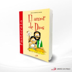 EL AMOR DE DIOS PASTORELA – SAN PABLO