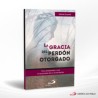 LA GRACIA DEL PERDON OTORGADO – SAN PABLO