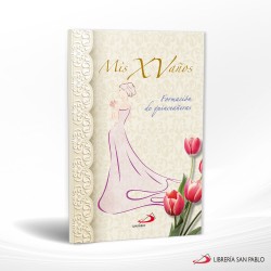 MIS XV AÑOS  FORMACION DE QUINCEAÑERAS – SAN PABLO