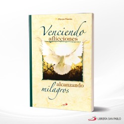 VENCIENDO AFLICCIONES ALCANZANDO MILAGROS – SAN PABLO