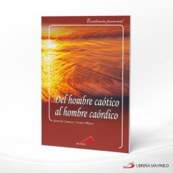 DEL HOMBRE CAOTICO AL HOMBRE CAORDICO – SAN PABLO