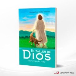 EL TALLER DE DIOS – SAN PABLO