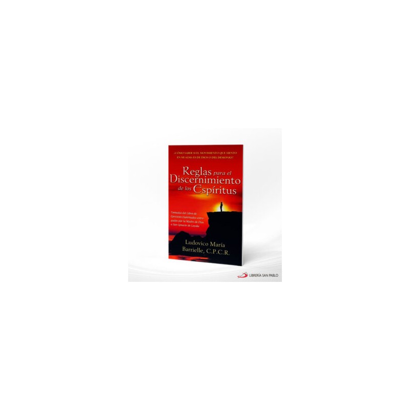 REGLAS PARA EL DISCERNIMIENTO DE LOS ESPIRITUS – JM