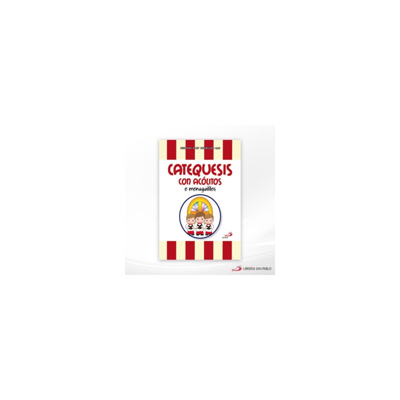 CATEQUESIS CON ACOLITOS O MONAGUILLOS – SAN PABLO