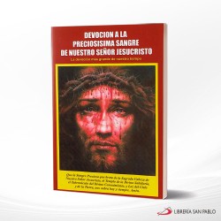 DEVOCION A LA PRECIOSISIMA SANGRE DE NUESTRO SEÑOR JESUCRISTO – DR