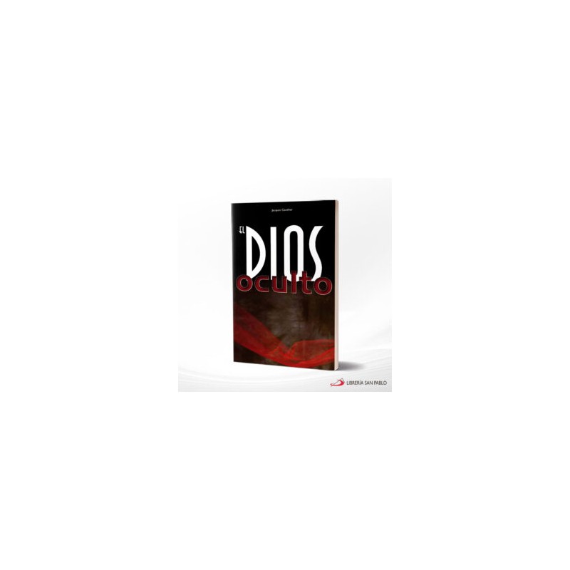 EL DIOS OCULTO – SAN PABLO