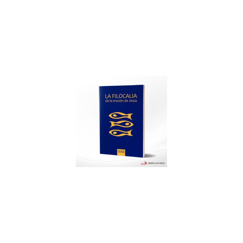 LA FILOCALIA DE LA ORACION DE JESUS – SIGUEME