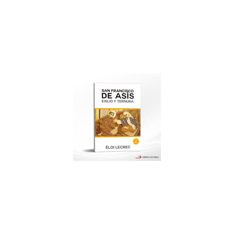SAN FRANCISCO DE ASIS EXILIO Y TERNURA – SAL TERRAE