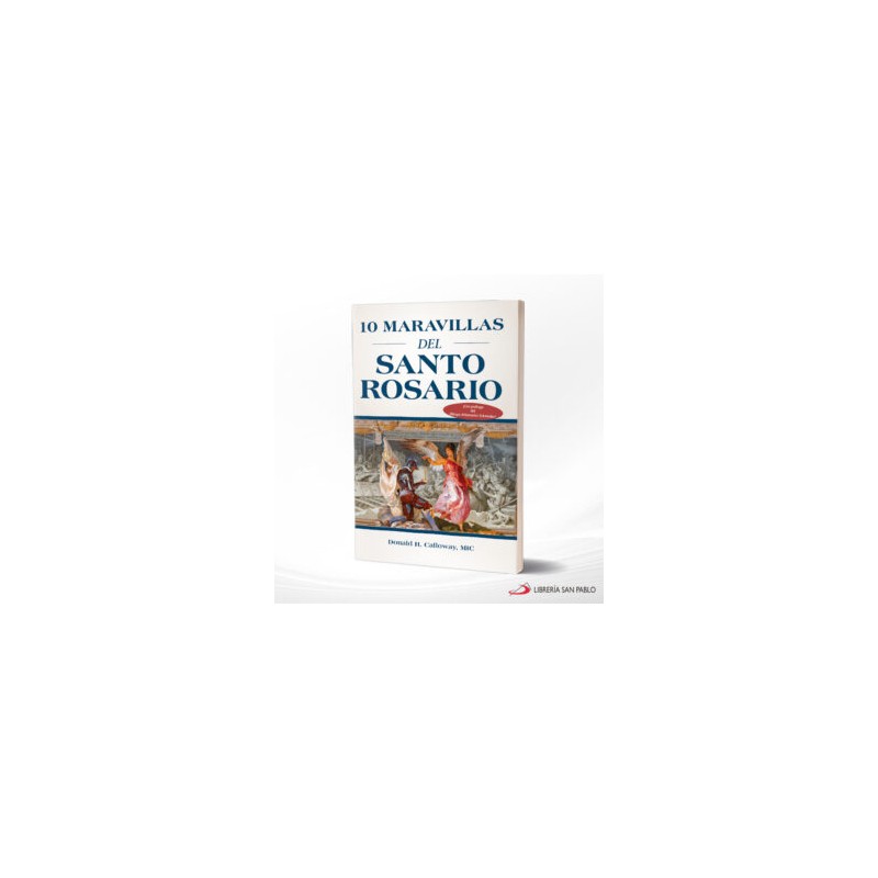 10 MARAVILLAS DEL SANTO ROSARIO – SAN PABLO