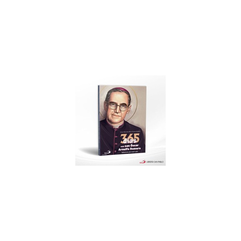 365 DIAS CON SAN OSCAR ARNULFO ROMERO – SAN PABLO