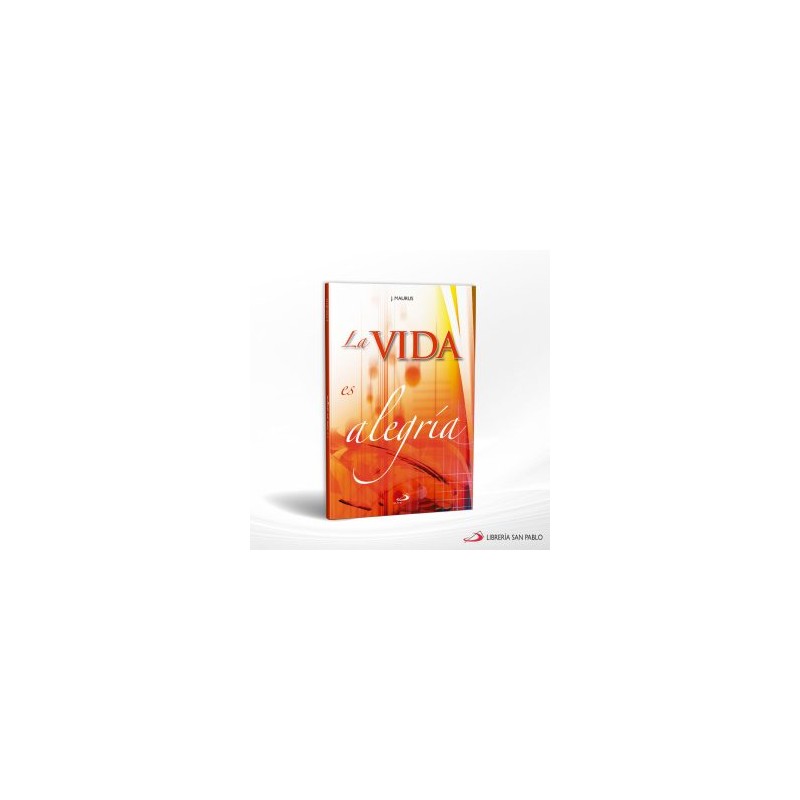 LA VIDA ES ALEGRIA – SAN PABLO