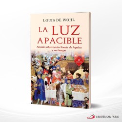 LA LUZ APACIBLE NOVELA SOBRE SANTO TOMAS DE AQUIN – PALABRA