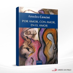 POR AMOR, CON AMOR, EN EL AMOR – SIGUEME
