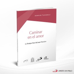 CAMINAR EN EL AMOR – SAN PABLO