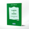 VARON Y MUJER TEOLOGIA DEL CUERPO – PALABRA