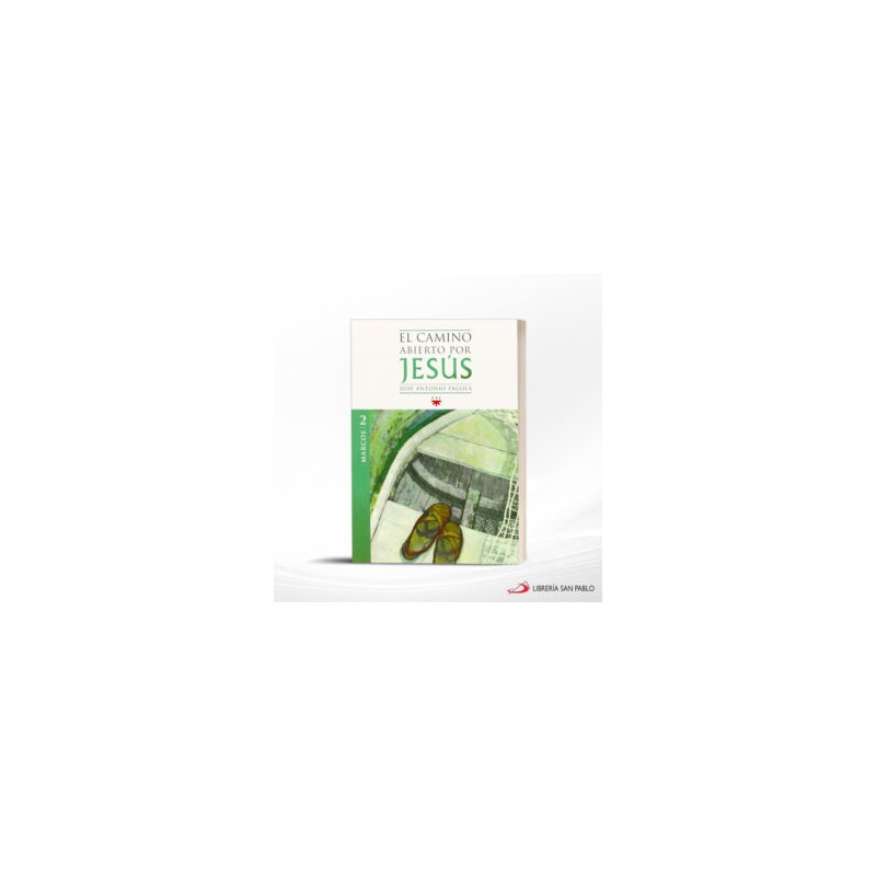 EL CAMINO ABIERTO POR JESUS 2 MARCOS – PPC